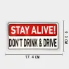 Warning sticker - Stay Alive! Do Not Drink & DriveStickers